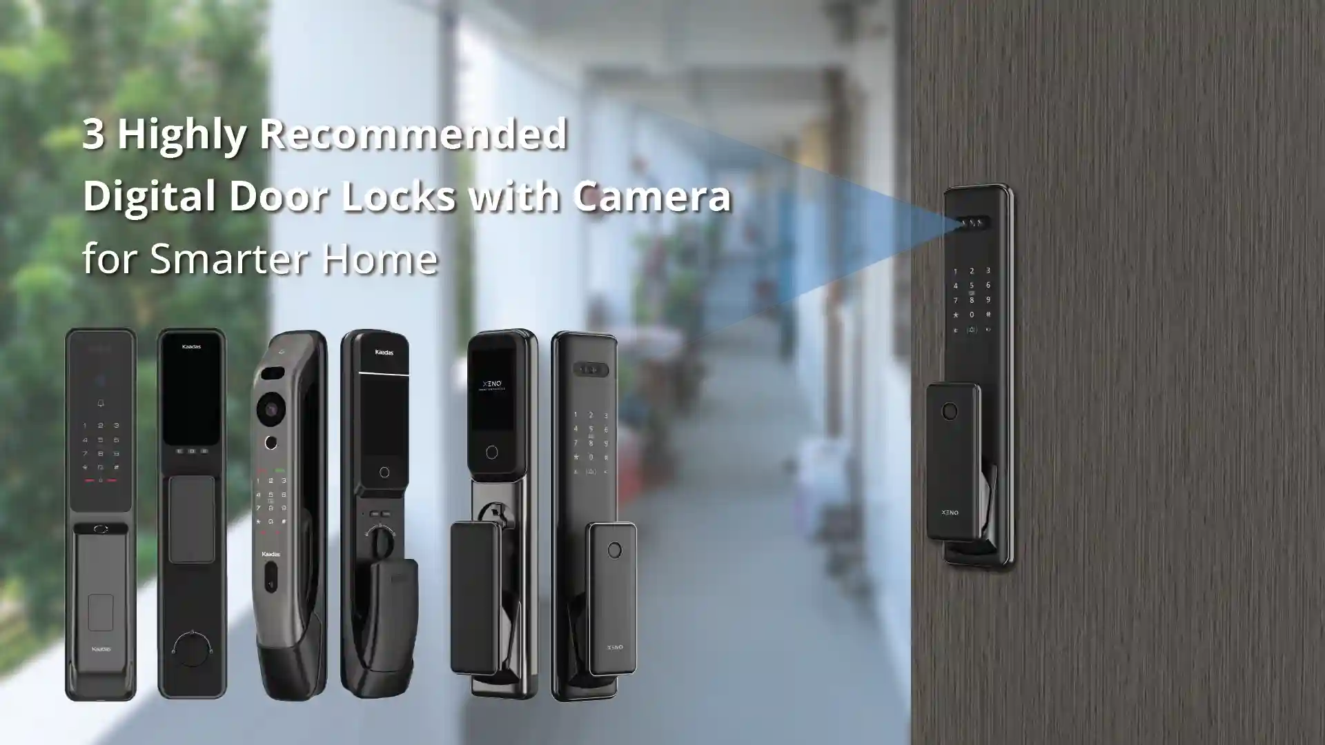 3_Highly_Recommended_Digital_Door_Locks_with_Camera